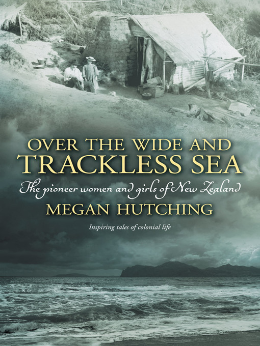 Title details for Over the Wide and Trackless Sea by Megan Hutching - Available
